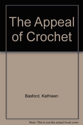 Stock image for The Appeal of Crochet for sale by Brit Books