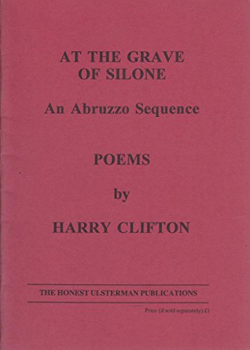 Beispielbild fr AT THE GRAVE OF SILONE: AN ABRUZZO SEQUENCE: POEMS. zum Verkauf von Burwood Books