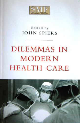 Beispielbild fr DILEMMAS IN MODERN HEALTH CARE. zum Verkauf von Cambridge Rare Books