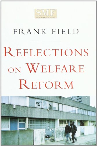 Reflections on Welfare Reform (Discussion Paper) (9781874097327) by Frank Field