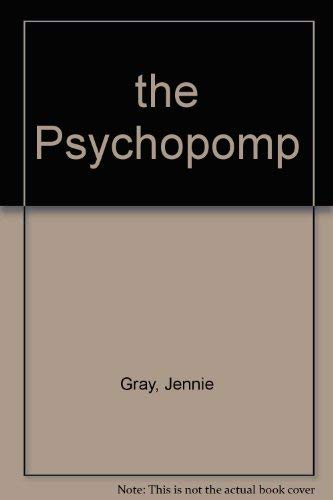 Beispielbild fr the Psychopomp zum Verkauf von Greener Books