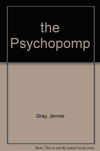 Stock image for the Psychopomp for sale by Greener Books