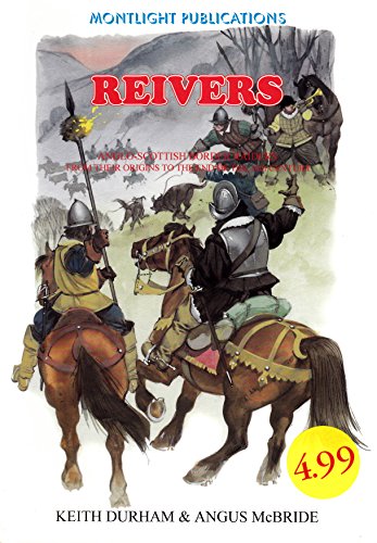 9781874101512: Reivers: Anglo-Scottish Border Raiders from Their Origins to the End of the 16th Century
