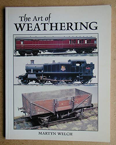 Beispielbild fr The Art of Weathering zum Verkauf von Westwood Books