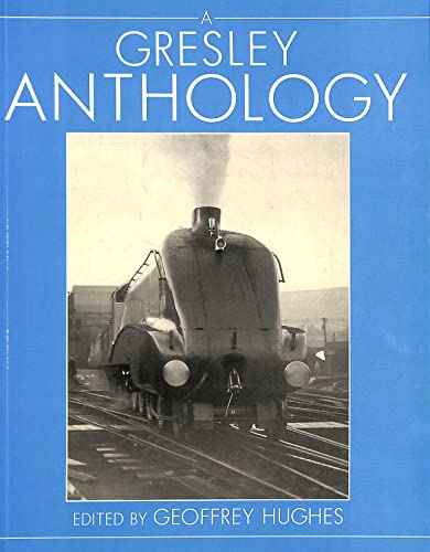Beispielbild fr A Gresley Anthology zum Verkauf von WorldofBooks