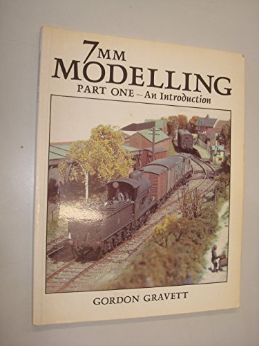 Imagen de archivo de 7mm Modelling: Pt. 1 Gravett, Gordon a la venta por Librairie LOVE