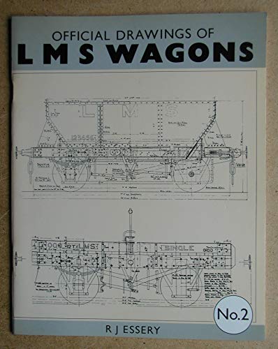 Official Drawings of LMS Wagons No. 2 (9781874103332) by R. J. Essery