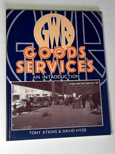 Stock image for G. W. R. Goods Services: An Introduction for sale by AwesomeBooks