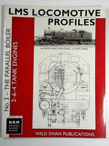 Stock image for LMS Locomotive Profiles: No. 3: Parallel Boiler 2-6-4 Tank Engines for sale by Bill Hudson Transport Books