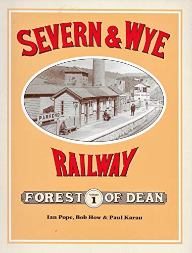 Beispielbild fr Forest of Dean (v. 1) (Severn and Wye Railway) zum Verkauf von Karl Eynon Books Ltd