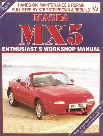 9781874105060: Mazda MX5: Enthusiast's Workshop Manual