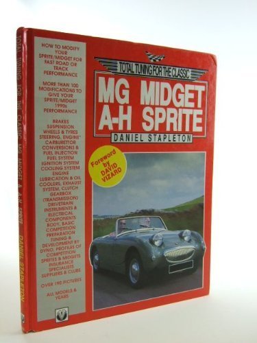 Total Tuning for the MG Midget A-H Sprite - Stapleton, Daniel