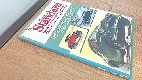 Stock image for Standard and Standard Triumph: The Illustrated History for sale by bookworms of Cromer