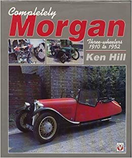 9781874105329: Completely Morgan: Three-Wheelers 1910-1952