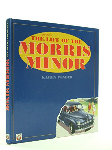 Beispielbild fr The Secret Life of the Morris Minor zum Verkauf von WorldofBooks