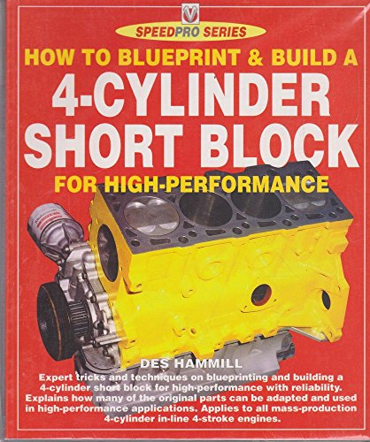 9781874105855: How to Blueprint & Build a 4-Cylinder Short Block: For High-Performance