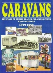 Beispielbild fr Caravans: The Story of British Trailer Caravans and Their Manufacturers, 1919-59 zum Verkauf von WorldofBooks