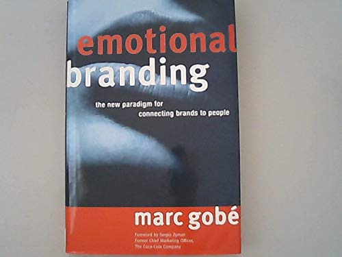 9781874111504: Emotional Branding: The New Paradigm for Connecting Brands to People