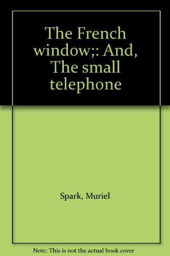 9781874122081: The French window;: And, The small telephone
