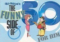 Stock image for The Funny Side of 50 (Him) for sale by AwesomeBooks