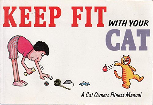 Stock image for Keep Fit with the Cat for sale by Goldstone Books