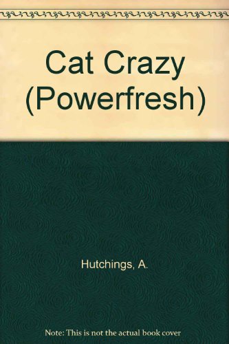 Beispielbild fr Cat Crazy (Powerfresh) zum Verkauf von WorldofBooks