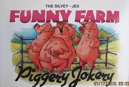 Beispielbild fr Piggery Jokery (Funny Farm S.) zum Verkauf von WorldofBooks