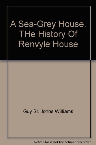 Imagen de archivo de A Sea-Grey House: THe History Of Renvyle House a la venta por HPB-Emerald
