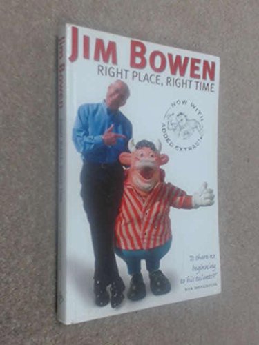 Stock image for Jim Bowen: Right Place, Right Time for sale by WorldofBooks