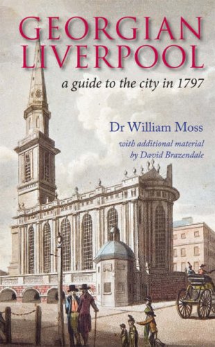 Beispielbild fr Georgian Liverpool: A Guide to the City in 1797 zum Verkauf von WorldofBooks