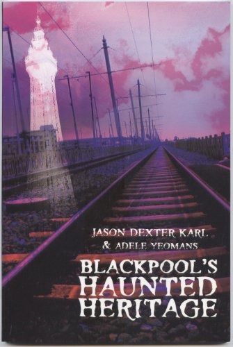 Stock image for Blackpool's Haunted Heritage for sale by WorldofBooks