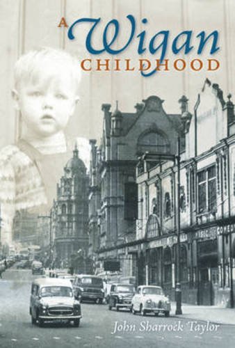 Stock image for A Wigan Childhood for sale by WorldofBooks
