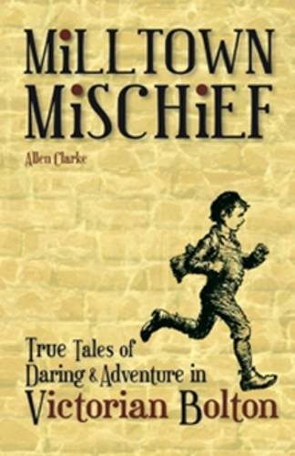 Beispielbild fr Milltown Mischief zum Verkauf von Blackwell's