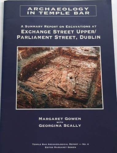 Beispielbild fr Summary report on excavations at 5-7 Exchange Street Upper/33-34 Parliament Street, Dublin (Archaeology in Temple Bar) zum Verkauf von WorldofBooks