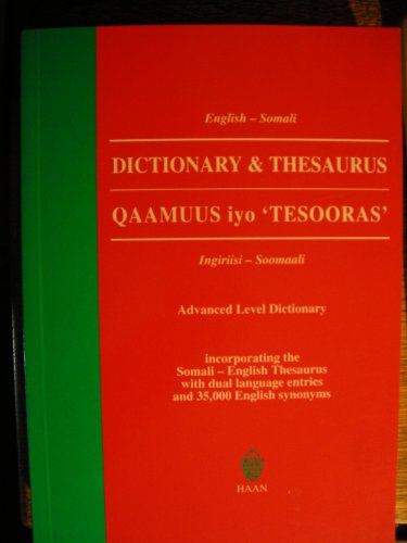 Stock image for Somali Dictionary: Qaamuus with Thesaurus: English-Somali / Somali-English Advanced Level for sale by ThriftBooks-Atlanta