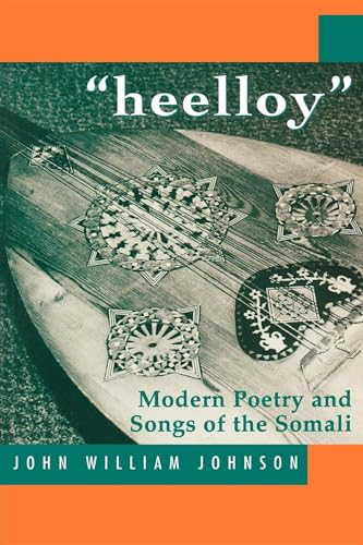 Stock image for Heelloy: Modern Poetry and Songs of the Somalis for sale by Revaluation Books