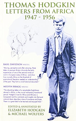 Thomas Hodgkin: Letters from Africa 1947-56 (9781874209881) by Hodgkin, Thomas Lionel; Wolfers, Michael