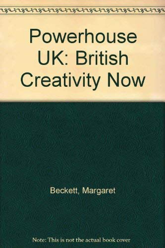 Powerhouse--UK: [British creativity now (9781874235415) by [???]