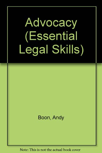 Stock image for Advocacy (Essential Legal Skills S.) for sale by Reuseabook