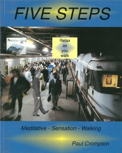 Beispielbild fr Five Steps: Meditative Sensation Walking zum Verkauf von HPB-Red