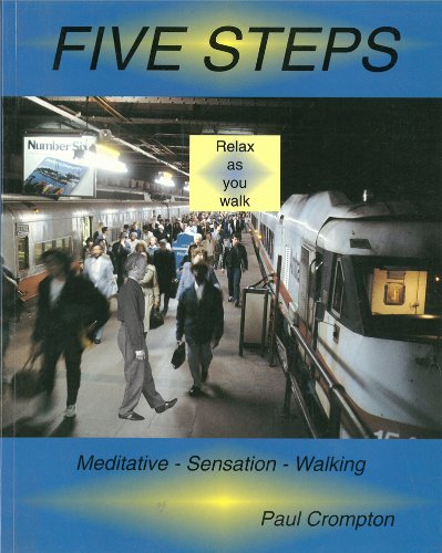 Stock image for Five Steps: Meditative Sensation Walking for sale by Your Online Bookstore