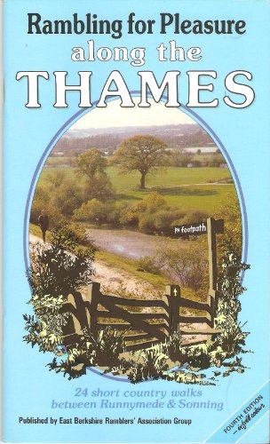 Stock image for Rambling for Pleasure Along the Thames: 24 Short Country Walks Between Runnymede and Sonning for sale by Goldstone Books