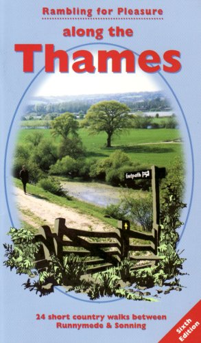 Stock image for Rambling for Pleasure Along the Thames: 24 Short Country Walks Between Runnymede and Sonning (Rambling for Pleasure S.) for sale by WorldofBooks