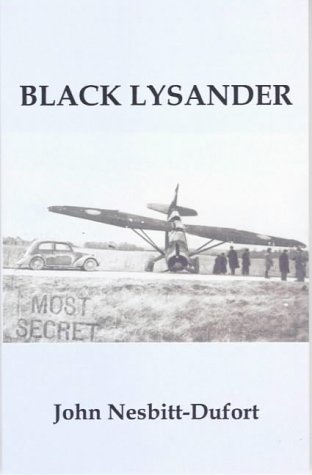 Black Lysander (9781874262022) by John Nesbitt-Dufort; Lanette Nesbitt-Dufort