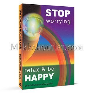 Beispielbild fr Stop Worrying, Relax and Be Happy zum Verkauf von WorldofBooks