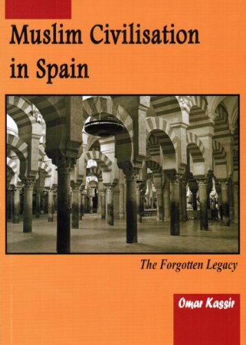 Stock image for Mudlim Civilisation in Spain, The forgotten legacy for sale by WorldofBooks