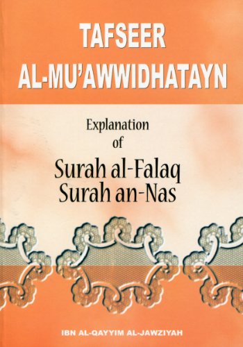 Beispielbild fr Tafseer Al-muawwidhatayn (Explanation of Surah Al-falaq, Surah An-nas zum Verkauf von HPB-Ruby