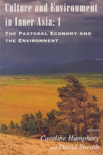 Stock image for Culture and Environment in Inner Asia, Vol. 1:The Pastoral Economy and the Environment (Volume 1) for sale by Anybook.com