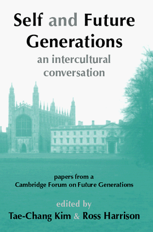 Stock image for Self and Future Generations: An Intercultural Conversation between East and West for sale by HPB-Red