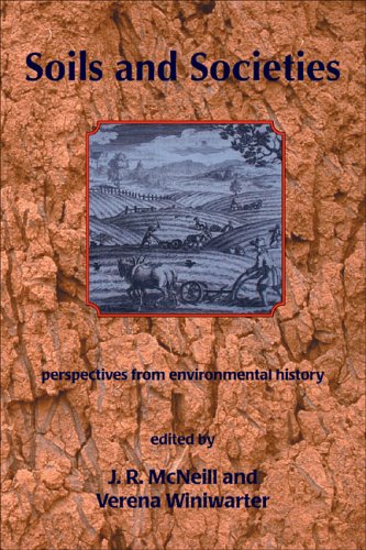 9781874267522: Soils and Societies: Perspectives from Environmental History